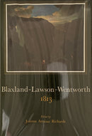 Blaxland-Lawson-Wentworth 1813 by Joanna