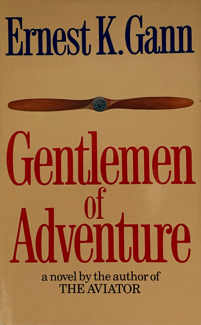 Gentlemen of Adventure - Ernest K Gann