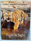 Tiger in Sight by Astrid B. Sucksdorff
