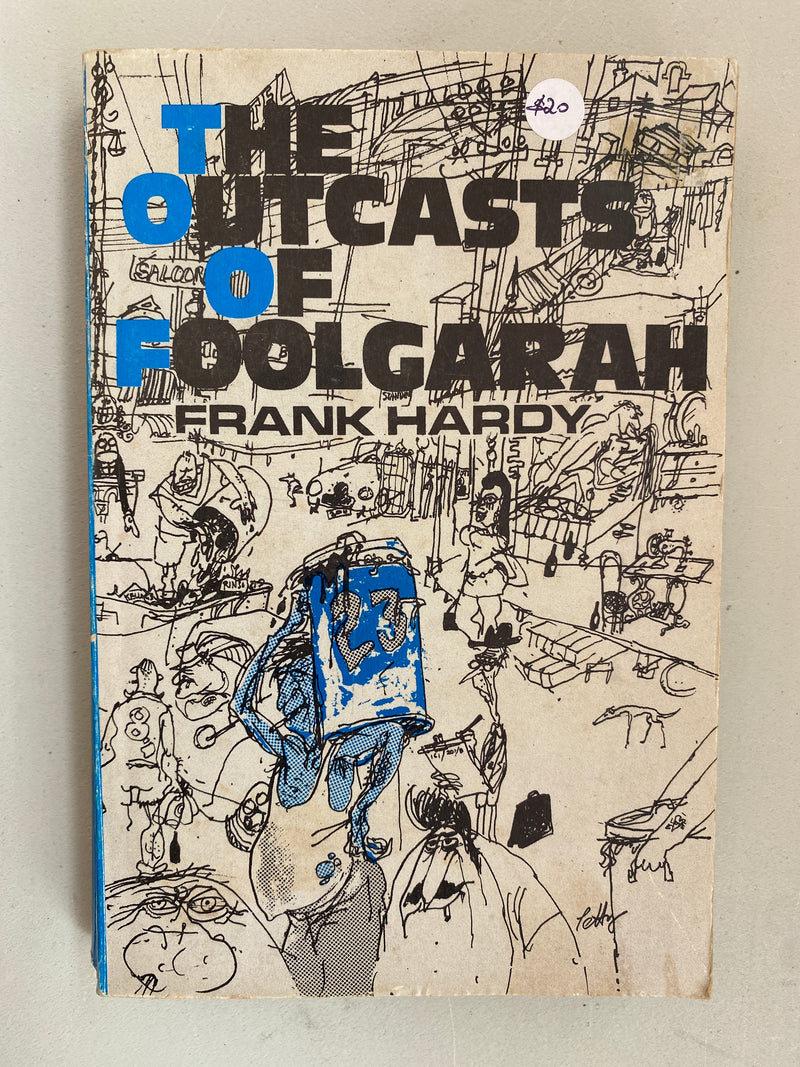 The Outcasts of Foolgarah by Frank Hardy