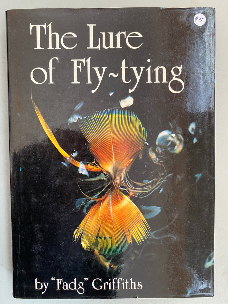 The Lure of Fly-tying by "Fadg" Griffiths