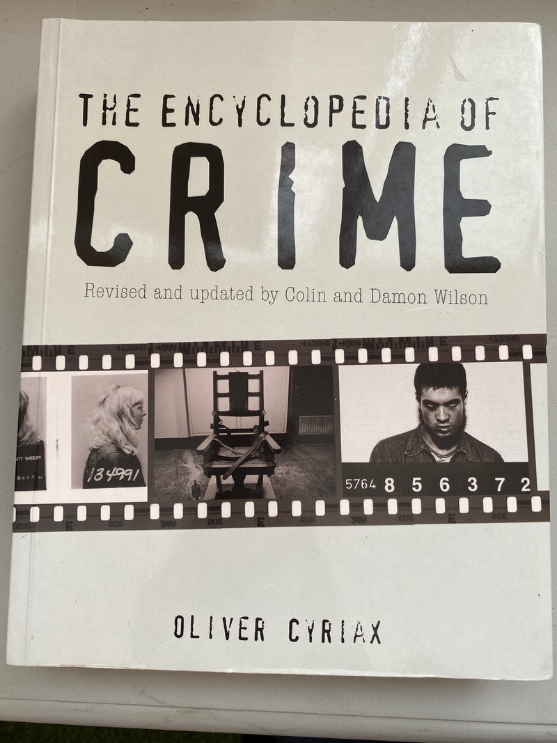 The Encyclopedia of Crime by Oliver Cyriax