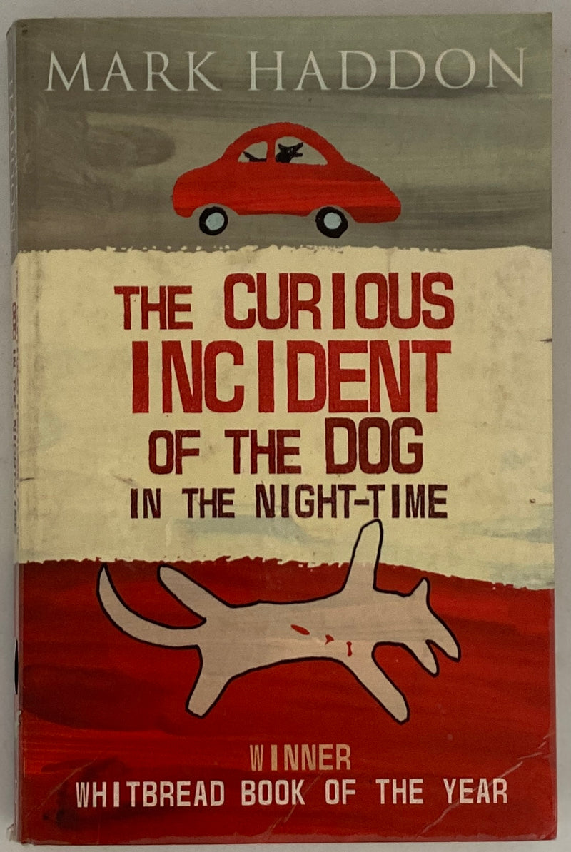 The Curious Incident of the Dog in the Night Time by Mark Haddon