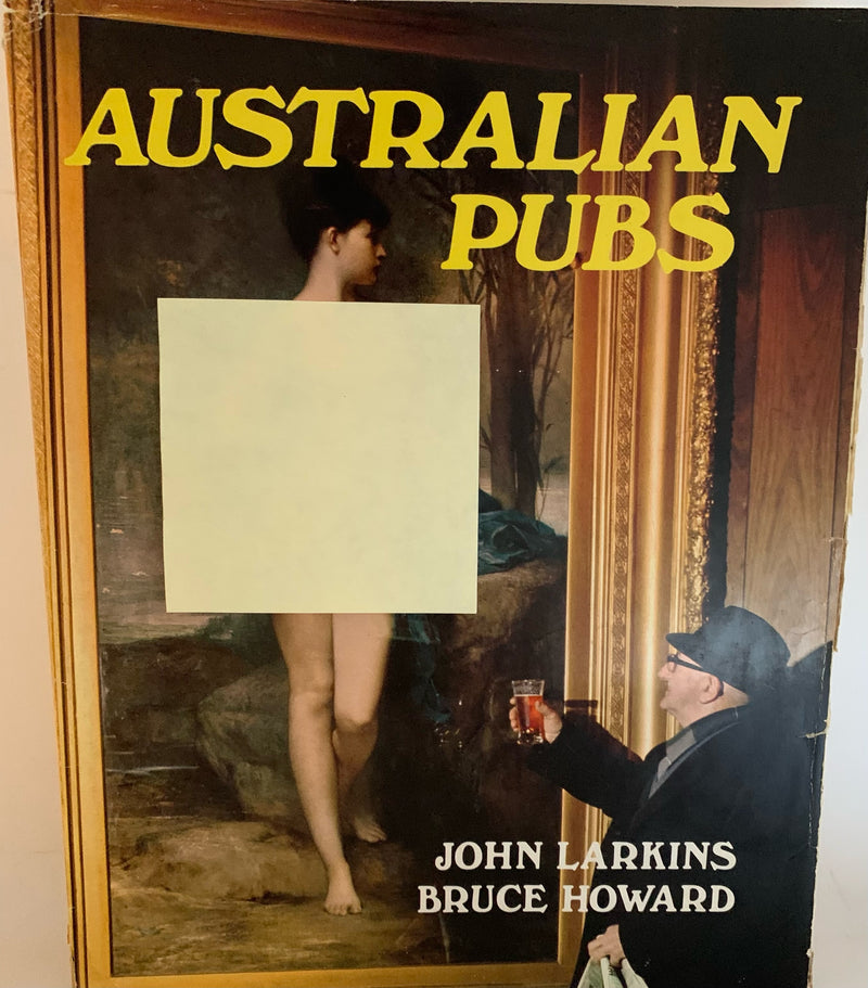 Australian Pubs - John Larkins and Bruce Howard