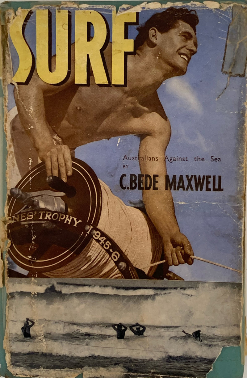 Surf: Australians Against the Sea - C. Bede Maxwell