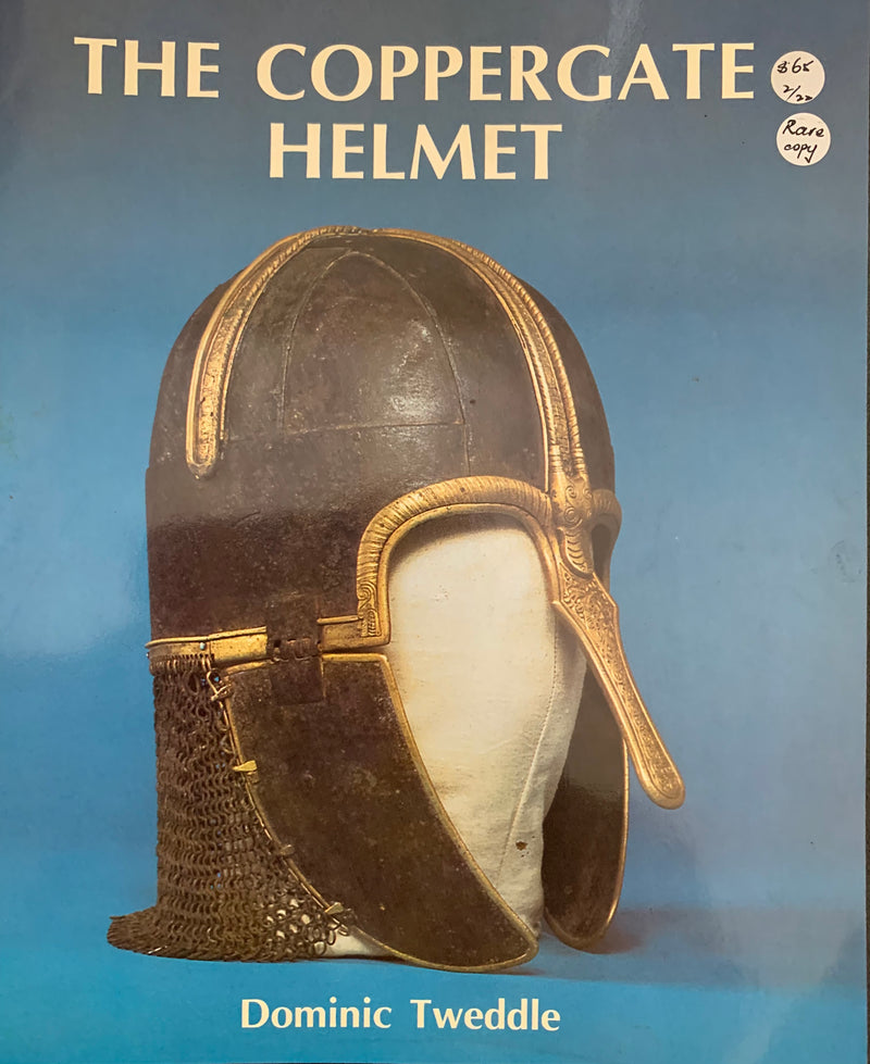 The Coppergate Helmet - Dominic Tweddle
