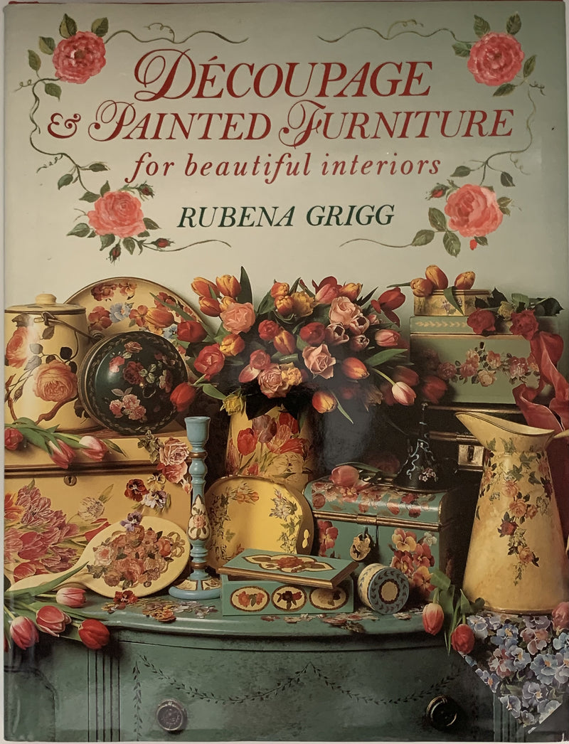 Decoupage Painted Furniture for Beautiulf Interiors - Rubena Grigg