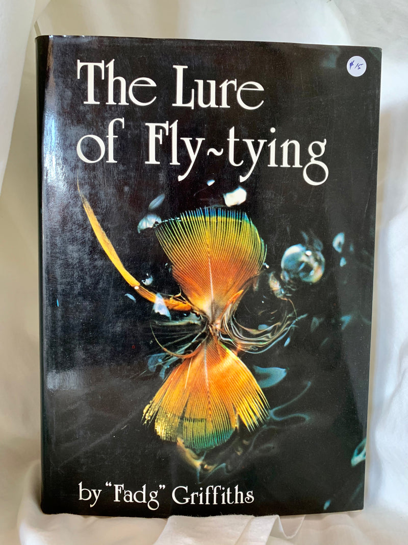 The Lure of Fly~tying by F.A.D.("Fadg") Griffiths